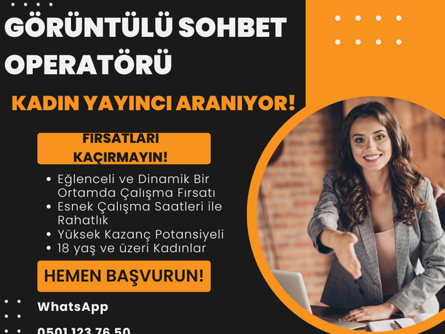 Görüntülü Sohbet Operatörü Kadın Yayıncı Aranıyor!