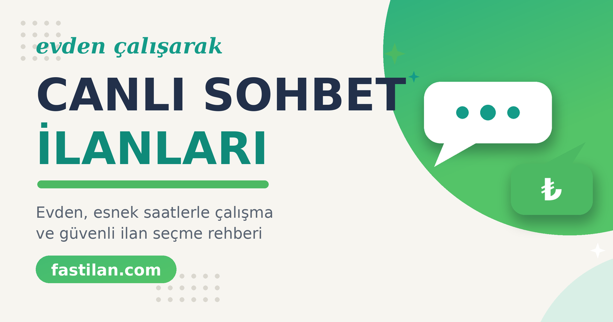 Canlı Sohbet İlanları: Evden Çalışarak Gelir Elde Etmenin Yolu